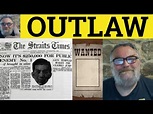 🔵 Outlaw Meaning - Outlaw Defined - Outlawed Examples - Vocabulary ...