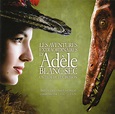 Eric Serra – Les Aventures Extraordinaires D'Adèle Blanc-Sec (Un Film ...