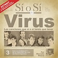 Sí o Sí - Diario Del Rock Argentino - Virus - Álbum de Virus | Spotify