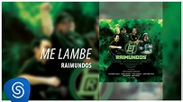 Raimundos - Me Lambe (Acústico) [Áudio Oficial] - YouTube