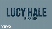 Lucy Hale - Kiss Me (Official Audio) - YouTube