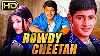 ROWDY CHEETAH (HD) Blockbuster Hindi Dubbed Full Movie | Mahesh Babu ...