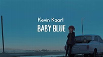 💔Baby Blue - Kevin Kaarl (English Translation) - YouTube