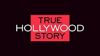 E! True Hollywood Story - NBC.com