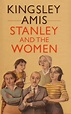 Stanley and the Women by Amis (Kingsley).: (1984) First Edition ...