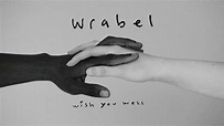 Wrabel - wish you well (official lyric video) - YouTube
