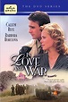 In Love and War (2001 film) - Alchetron, the free social encyclopedia