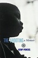 The Shooting: A Memoir by Kemp Powers | Goodreads