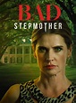 Bad Stepmother - Where to Watch and Stream - TV Guide