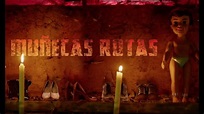 Muñecas Rotas (Trailer Oficial) - YouTube