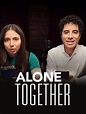 Alone Together - Série TV 2018 - AlloCiné