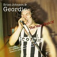 The Very Best Of by Brian Johnson & Geordie (Compilation): Reviews ...
