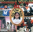 Tommy Wright III - On The Run (CD, Album) | Discogs