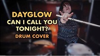 Dayglow- Can I Call You Tonight? (Drum Cover) - YouTube