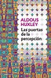 las puertas de la percepcion -Aldous Huxley | Aldous huxley, Aldous, Libros