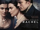 My Cousin Rachel (2017) Poster #1 - Trailer Addict