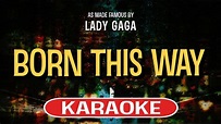 Born This Way (Karaoke Version) - Lady Gaga - YouTube