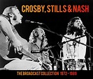 Crosby, Stills & Nash - The Broadcast Collection 1972 - 198 (5 CD ...