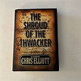 The Shroud of the Thwacker by Chris Elliott, Hardcover | Pangobooks