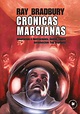 CRÓNICAS MARCIANAS – Ediciones de la Flor