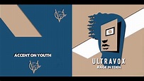 Ultravox - Accent on youth extended 2023 - YouTube