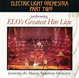 Release “Performing ELO's Greatest Hits Live” by Electric Light ...
