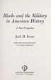Blacks and the military in American history : Jack D. Foner : Free ...