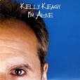 I'm Alive - Album by Kelly Keagy | Spotify