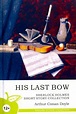 Книга: "His Last Bow. Sherlock Holmes Short Story Collection" - Arthur ...