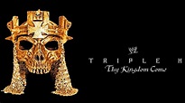 WWE Triple H: Thy Kingdom Come - Movies & TV on Google Play