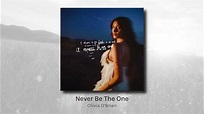 Never Be The One - Olivia O'Brien (audio) - YouTube