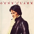 Gene Clark - This Byrd Has Flown (Expanded ReIssue) (1995)