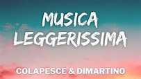 Colapesce, Dimartino - MUSICA LEGGERISSIMA (Testo/Lyrics) (Sanremo 2021 ...