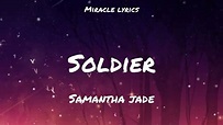 Samantha jade _ soldier (lyrics) - YouTube