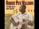 Robert Pete Williams – I'm Blue As A Man Can Be (CD) - Discogs