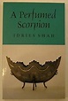 A Perfumed Scorpion: A Way to the Way: Shah, Idries: 9780863040801 ...