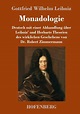 Monadologie und andere metaphysische Schriften von Gottfried Wilhelm ...