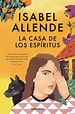 La Casa de los Espíritus, Novela de Isabel Allende