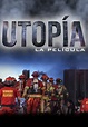Utopía, La Película - Movies on Google Play