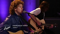 Francesco Yates: "Call" | MUCH Office Sessions - YouTube
