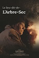 Le Lieu-dit-de-lArbre-Sec (película 2022) - Tráiler. resumen, reparto y ...