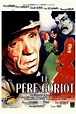 Father Goriot (1945) — The Movie Database (TMDB)