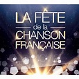 La fête de la chanson française 2015 - Compilation variété française - CD album - Achat & prix ...