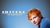 Ed Sheeran - Shivers Lyrics - YouTube