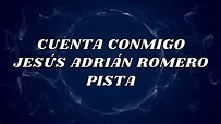 Cuenta conmigo - Jesús Adrián Romero - Pista - YouTube