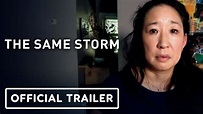 The Same Storm - Official Trailer (2022) Sandra Oh, Moses Ingram - YouTube