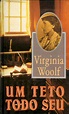 (PDF) Um teto todo seu de Virginia Woolf - DOKUMEN.TIPS