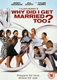 Why Did I Get Married Too? | DVD | Free shipping over £20 | HMV Store