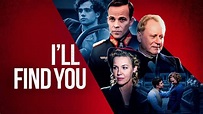 I'll Find You - Movie - Where To Watch