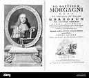 GIOVANNI BATTISTA MORGAGNI (1682-1771) Italian anatomist. Title pages ...